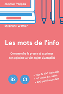 Les mots de l'info: Apprenez le vocabulaire de l'actualit? (niveaux B2 et C1)