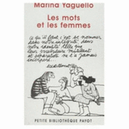 Les Mots et Les Femmes - Yaguello, Marina