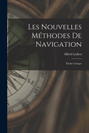 Les Nouvelles Mthodes De Navigation: tude Critique