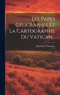 Les Papes G?ographes Et La Cartographie Du Vatican...