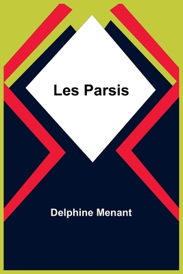 Les Parsis - Menant, Delphine