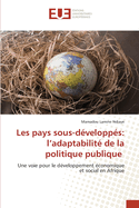 Les pays sous-d?velopp?s: l'adaptabilit? de la politique publique