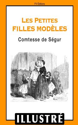 Les petites filles modles - Sgur, Comtesse de