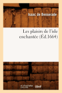 Les Plaisirs de l'Isle Enchant?e (?d.1664)