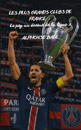 Les plus grands clubs de France Tome 3: Le psg au-dessus de la ligue 1