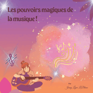 Les pouvoirs magiques de la musique !