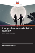 Les profondeurs de l'?tre humain