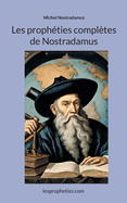 Les proph?ties compl?tes de Nostradamus