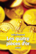 Les Quatre Pieces D'Or