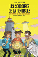 Les soucoupes de la Pninsule: Une aventure des Trois Mousquetaires