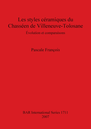 Les styles cramiques du Chassen de Villeneuve-Tolosane