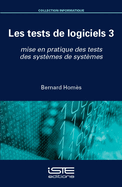 Les tests de logiciels 3: mise en pratique des tests des syst?mes de syst?mes