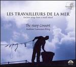 Les Travailleurs de la Mer: Ancient Songs from a Small Island