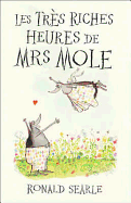 Les Tres Riches Heures de Mrs Mole