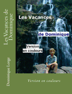 Les Vacances de Dominique: Version En Couleurs