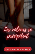 Les voleurs se pr?cipitent
