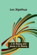 Les Xipehuz