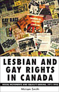 Lesbian and Gay Rights in Canada: Social Movements and Equality-Seeking, 1971-1995