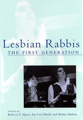 Lesbian Rabbis: The First Generation - Elwell, Sue