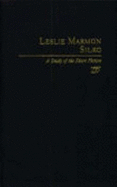 Leslie Marmon Silko: A Study in Short Fiction