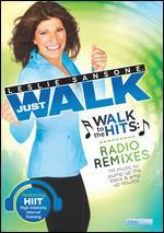 Leslie Sansone: Just Walk - Walk to the Hits Radio Remixes