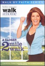 Leslie Sansone: Walk at Home - A Closer 2 Mile Walk