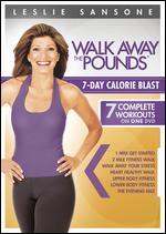 Leslie Sansone: Walk Away the Pounds - 7-Day Calorie Blast