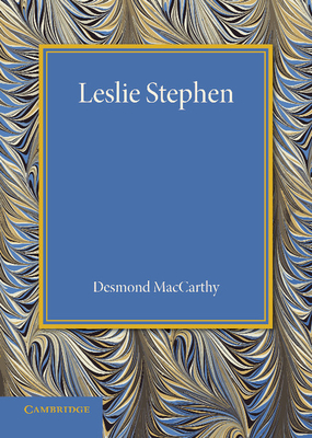 Leslie Stephen - MacCarthy, Desmond