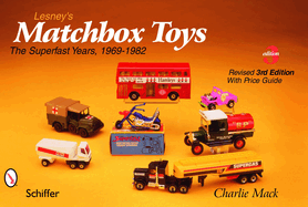 Lesney's Matchbox(r) Toys: The Superfast Years, 1969-1982