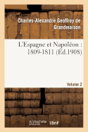 L'Espagne Et Napol?on: 1809-1811, Volume 2