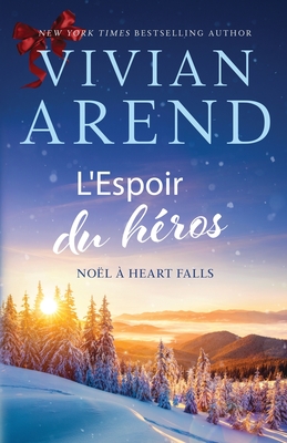 L'Espoir du h?ros - Arend, Vivian, and Abbas, Myriam (Translated by)