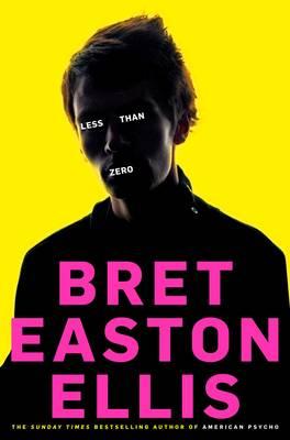 Less Than Zero - Easton Ellis, Bret