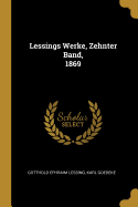 Lessings Werke, Zehnter Band, 1869