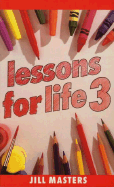 Lessons for Life 3