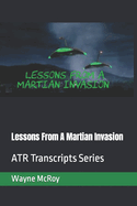 Lessons From A Martian Invasion: ATR Transcripts Series