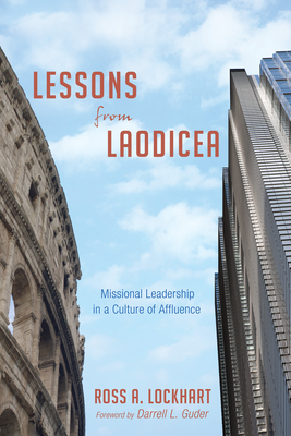 Lessons from Laodicea - Lockhart, Ross A, and Guder, Darrell L (Foreword by)