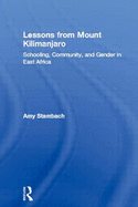 Lessons from Mount Kilimanjaro: Schooling, Community, and Gender in East Africa