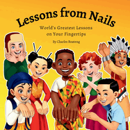 Lessons from Nails: World's Greatest Lessons on Your Fingertips