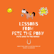 Lessons from Pete the Pony, Pete goes to the Rodeo