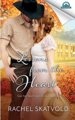 Lessons from the Heart - In Wyoming, Whispers (Editor), and Skatvold, Rachel