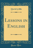 Lessons in English (Classic Reprint)