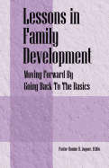 Lessons in Family Development: Moving Forward by Going Back to the Basics