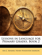 Lessons in Language for Primary Grades, Book 2