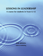 Lessons in Leadership: A course for students in Years 6-12