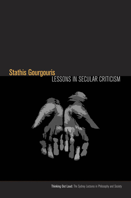 Lessons in Secular Criticism - Gourgouris, Stathis