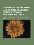 Lessons in the Speaking and Writing of English Volume 2