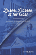 Lessons Learned at the Shore: A Journey Through Retirement