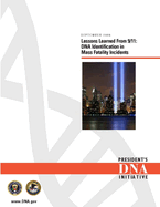 Lessons Learned from 9/11: DNA Identification in Mass Fatality Incidents