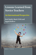Lessons Learned from Novice Teachers: An International Perspective