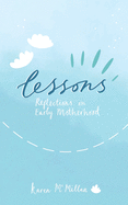 Lessons: Reflections on Early Motherhood